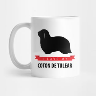 I Love My Coton de Tulear Mug